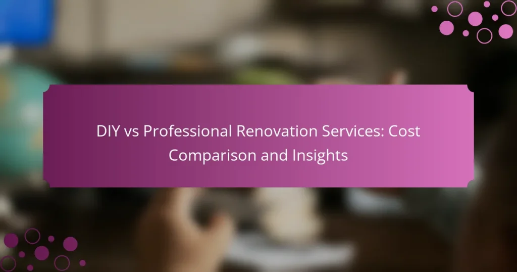 DIY vs Services de Rénovation Professionnelle : Comparaison des Coûts et Perspectives