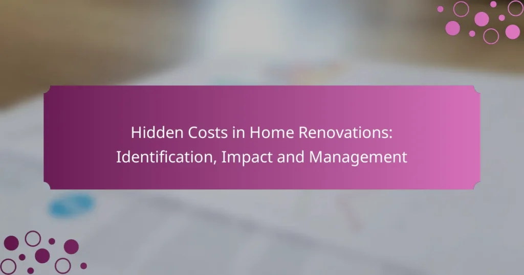 Coûts Cachés dans les Rénovations de Maison : Identification, Impact et Gestion