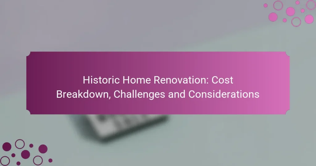 Rénovation de Maison Historique : Répartition des Coûts, Défis et Considérations