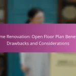 Home Renovation: Open Floor Plan Benefits, Drawbacks and Considerations